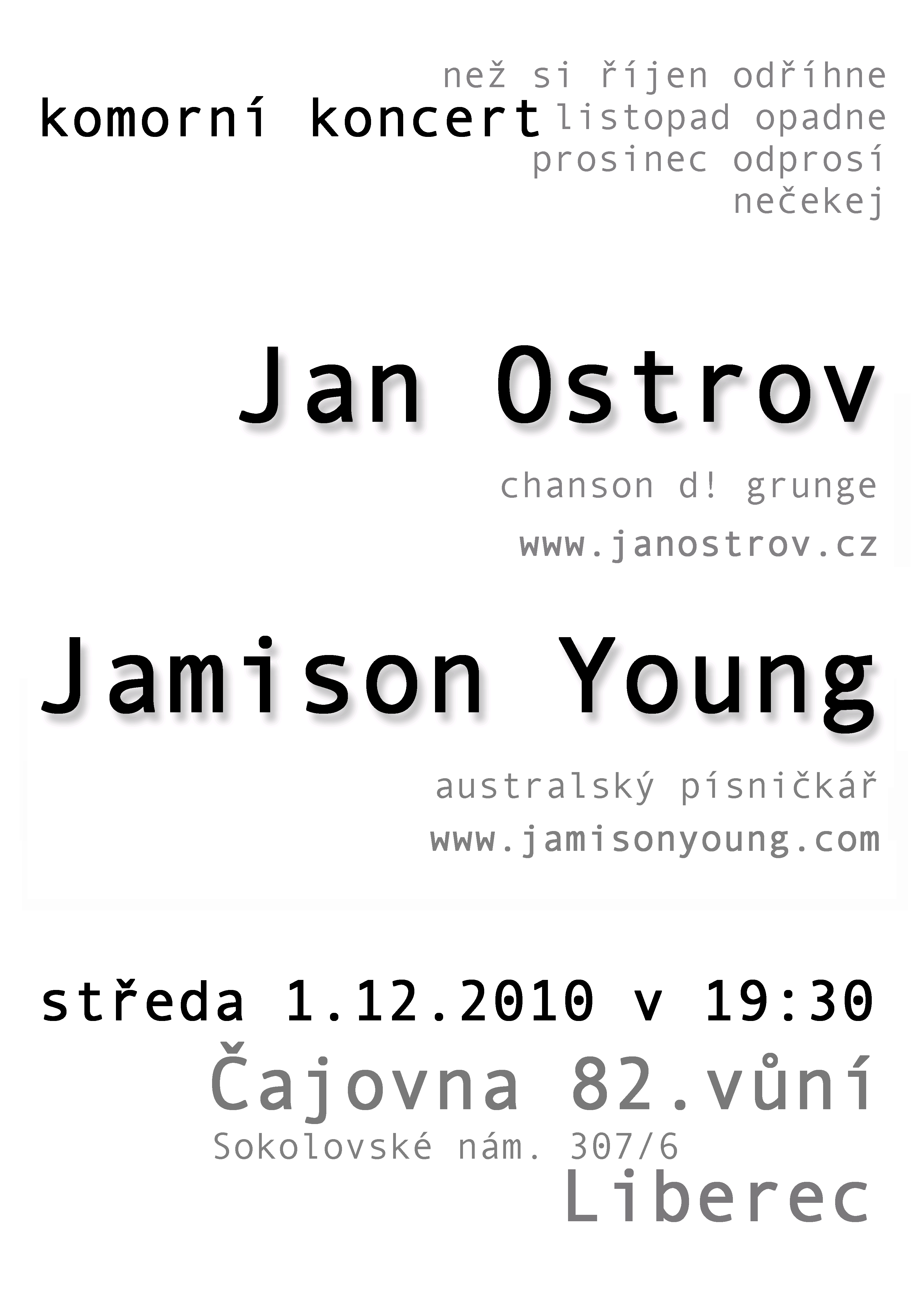 Společný koncert písničkářů | Jan Ostrov a Jamison Young 1. 12. 2010